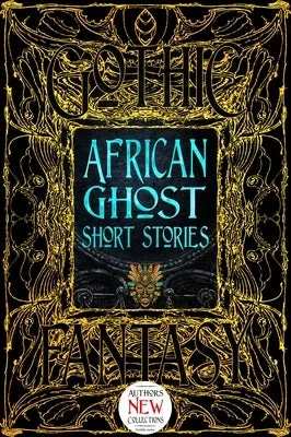 African Ghost Short Stories (Gothic Fantasy) [Onoh, Nuzo]