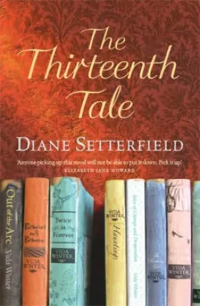 Diane Setterfield: The Thirteenth Tale [2006] paperback