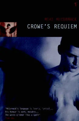 Mike McCormack: Crowe's Requiem [1999] paperback