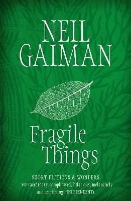 Neil Gaiman: Fragile Things [2007] paperback